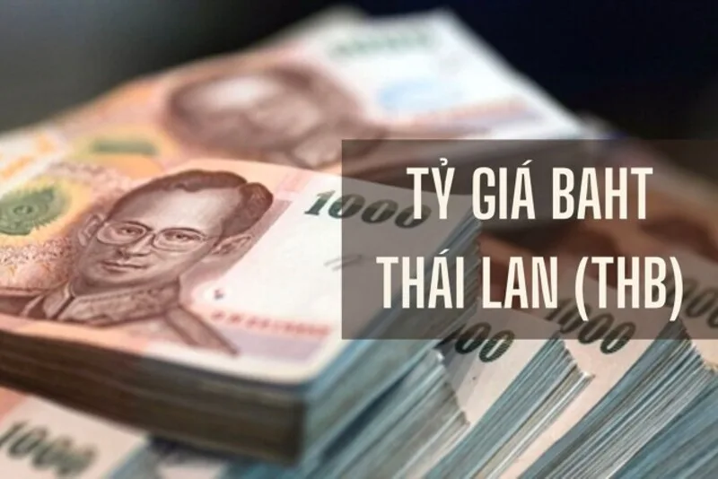 Tỷ giá Baht Thái tại ngân hàng thường gồm giá mua tiền mặt, mua chuyển khoản và giá bán ra.