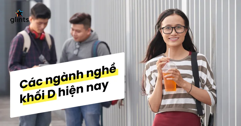 Chọn ngành khối D cần dựa trên năng lực, sở thích, tính cách và mục tiêu nghề nghiệp